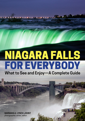 Niagara Falls for Everybody: What to See and Enjoy-A Complete Guide Cover Image