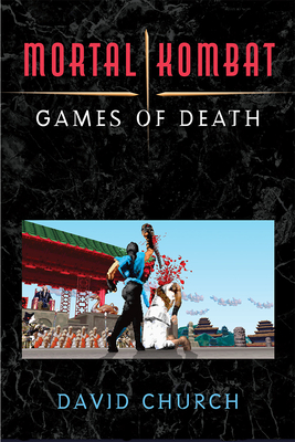 Mortal Kombat: Games of Death (Landmark Video Games)