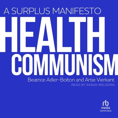 Health Communism: A Surplus Manifesto Cover Image