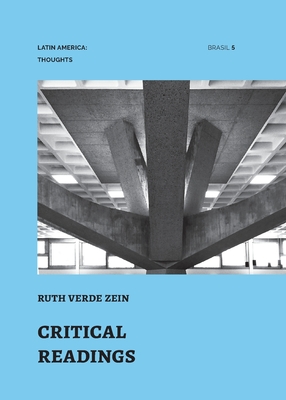 Critical Readings (Latin America: Thoughts #5) By Ruth Verde Zein, Fernando Luiz Lara (Editor), Silvana Romano (Editor) Cover Image