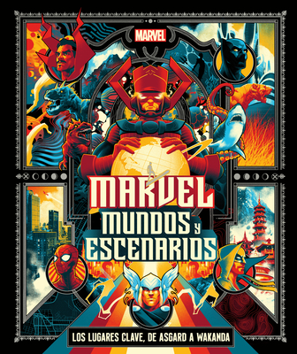 Marvel: Mundos y escenarios By Nick Jones Cover Image