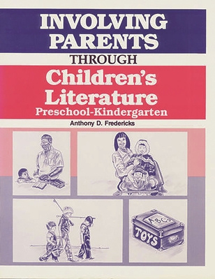 Involving Parents Through Children's Literature: Preschool-Kindergarten Cover Image
