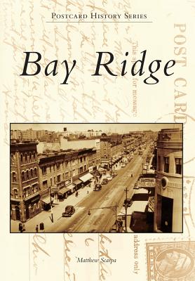 Bay Ridge (Postcard History) By Matthew Scarpa Cover Image