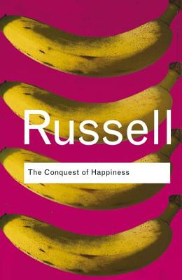 The Conquest of Happiness (Routledge Classics) Cover Image