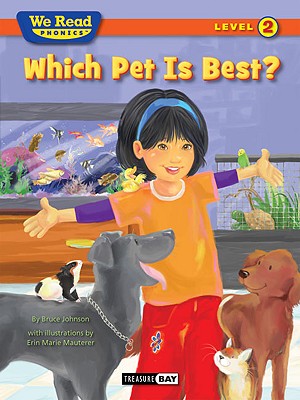 Which Pet Is Best? (We Read Phonics - Level 2)