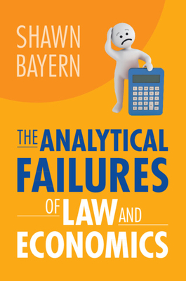 The Analytical Failures of Law and Economics Cover Image