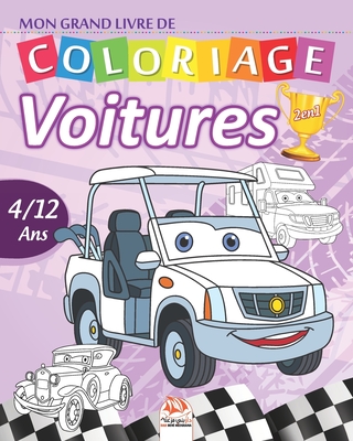 Mon grand livre de coloriage - Voitures - 2 en1: Livre de Coloriage Pour les Enfants de 4 à 12 Ans - 54 Dessins - 2 livres en 1 By Dar Beni Mezghana (Editor), Dar Beni Mezghana Cover Image