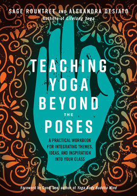 Cover for Teaching Yoga Beyond the Poses