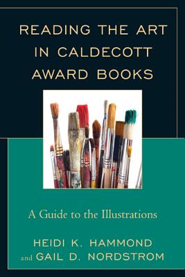 Cover for Reading the Art in Caldecott Award Books