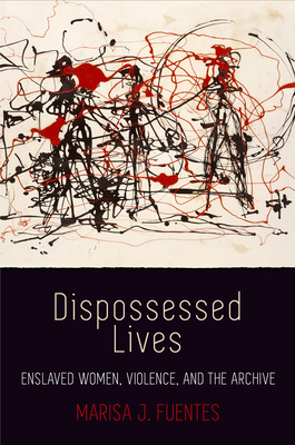 fuentes dispossessed lives