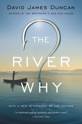 The River Why By David James Duncan Cover Image