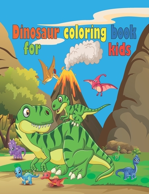 Dinosaur coloring book for kids: Perfect nice coloring book, gift for 80 pages size 8,5 x 11 inches. By Coloring Book Cover Image
