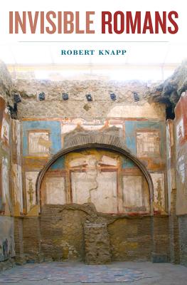 Invisible Romans By Robert Knapp Cover Image