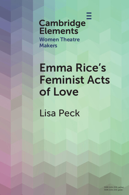 Emma Rice's Feminist Acts of Love Cover Image