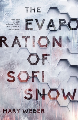 The Evaporation of Sofi Snow By Mary Weber Cover Image