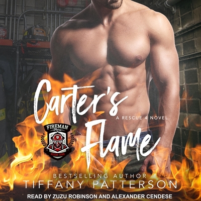 Carter's Flame Lib/E: A Rescue 4 Novel By Alexander Cendese (Read by), Zuzu Robinson (Read by), Tiffany Patterson Cover Image