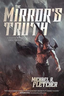The Mirror's Truth: A Novel of Manifest Delusions