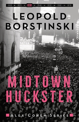 Midtown Huckster (Alex Cohen #3)