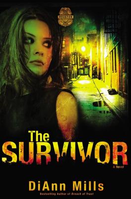 The Survivor (Crime Scene: Houston) By DiAnn Mills Cover Image