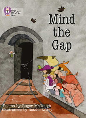 Mind the Gap (Collins Big Cat) By Roger McGough, Natalie Kilany (Illustrator) Cover Image