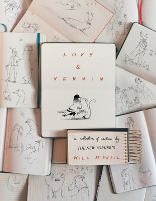 Love & Vermin: A Collection of Cartoons by The New Yorker's Will McPhail cover