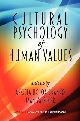 Cultural Psychology of Human Values (Advances in Cultural Psychology)