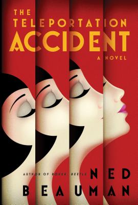 The Teleportation Accident: A Novel By Ned Beauman Cover Image