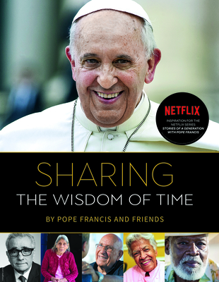 Sharing the Wisdom of Time By Pope Francis Cover Image