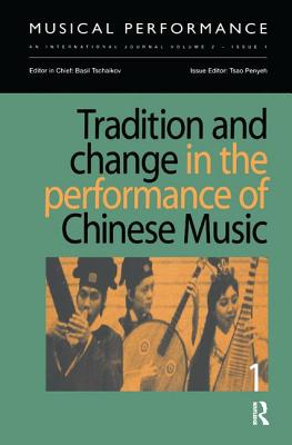 Tradition and Change in the Performance of Chinese Music