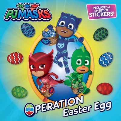 Operation Easter Egg (PJ Masks) By Natalie Shaw (Adapted by) Cover Image