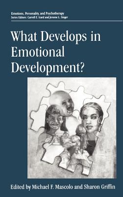 What Develops in Emotional Development? (Emotions)
