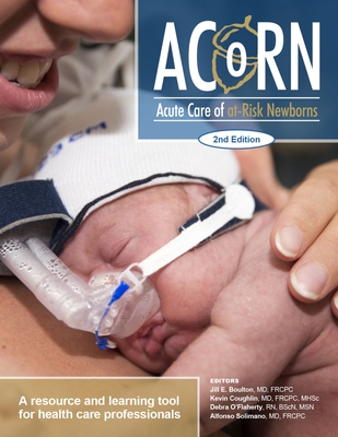 Acorn: Acute Care of At-Risk Newborns: A Resource and Learning Tool for Health Care Professionals Cover Image