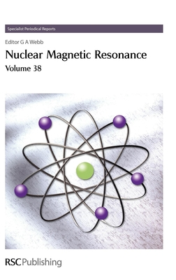 Nuclear Magnetic Resonance: Volume 38 (Specialist Periodical Reports #38) Cover Image