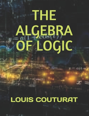 The Algebra of Logic Cover Image