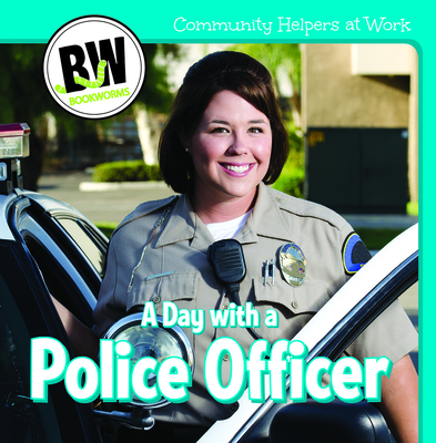 A Day with a Police Officer (Community Helpers at Work) (Paperback ...