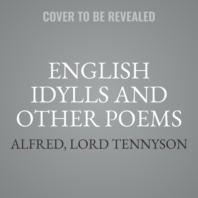 English Idylls and Other Poems
