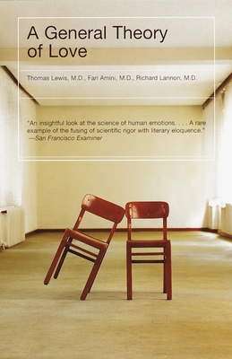 A General Theory of Love By Thomas Lewis, Fari Amini, Richard Lannon Cover Image