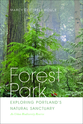 Forest Park: Exploring Portland's Natural Sanctuary