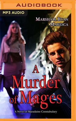 Cover for A Murder of Mages (Maradaine Constabulary #1)