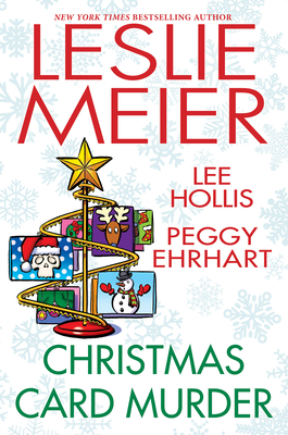 Christmas Card Murder By Leslie Meier, Lee Hollis, Peggy Ehrhart Cover Image