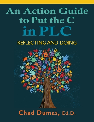 An Action Guide to Put the C in PLC: Reflecting and Doing