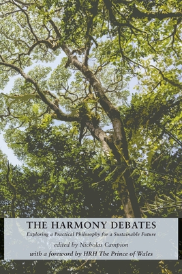 The Harmony Debates: Exploring a Practical Philosophy for a Sustainable Future Cover Image