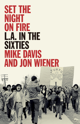 Set the Night on Fire: L.A. in the Sixties Cover Image