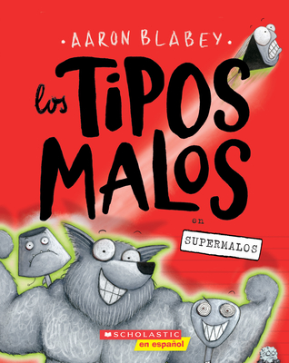 Los tipos malos en supermalos (The Bad Guys in Superbad) (tipos malos, Los) Cover Image