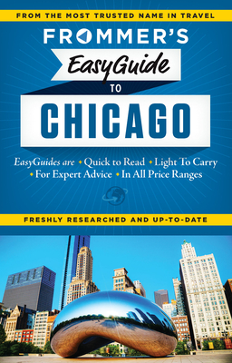 Frommer's Easyguide to Chicago (Easy Guides)