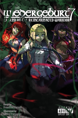 Wiedergeburt: Legend of the Reincarnated Warrior: Volume 7 Cover Image