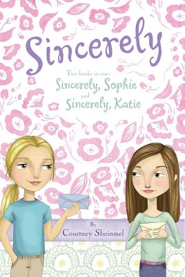 Cover for Sincerely: Sincerely, Sophie, Sincerely, Katie