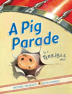 Cover for A Pig Parade Is a Terrible Idea