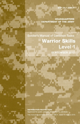 Soldier's Manual of Common Tasks: Warrior Skills Level 1 (Paperback ...