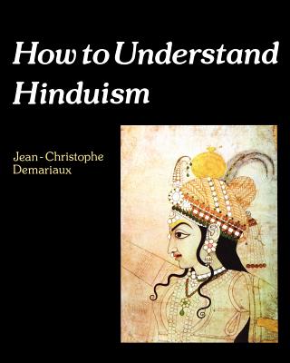 How to Understand Hinduism (How to Read S)